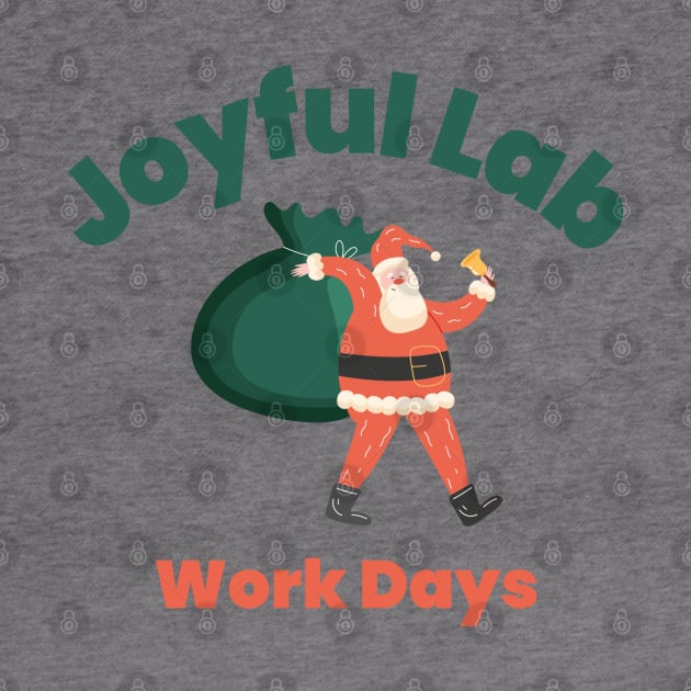 Joyful Lab Work Days by Chapir